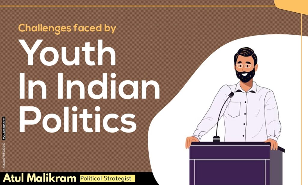 Challenges faced by youth in Indian politics